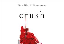 Crush, la saga continua in un turbinio di passione, avventura e suspense Crush