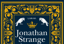 Jonathan Strange & il signor Norrell, l’intrigante magia inglese Jonathan Strange & il signor Norrell