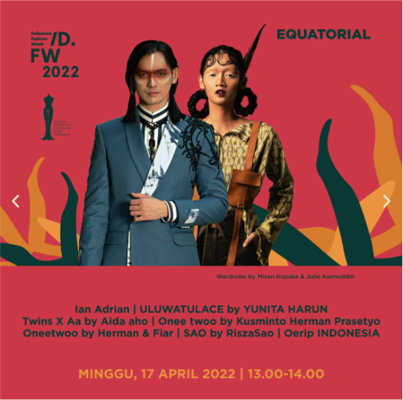 IFW - Indonesian Fashion Week 2022 IFW - Indonesian Fashion Week 2022