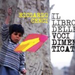 Riccardo Cenci: il libro delle voci dimenticate Riccardo Cenci