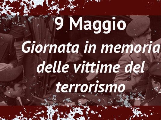 9 Maggio dedicato alle vittime del terrorismo vittime del terrorismo