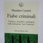 “Fiabe criminali” di Massimo Centini Fiabe criminali