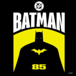 Batman, 85 anni e non sentirli! Batman